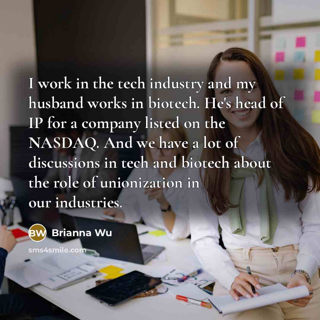 “I work in the tech industry and my husband works…” quote by Brianna Wu
