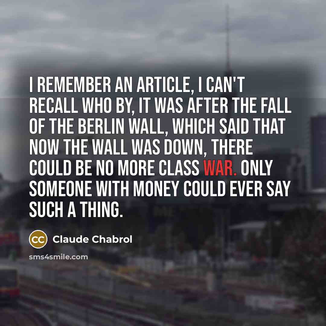 “I remember an article, I can't recall who by, it…” quote by Claude Chabrol