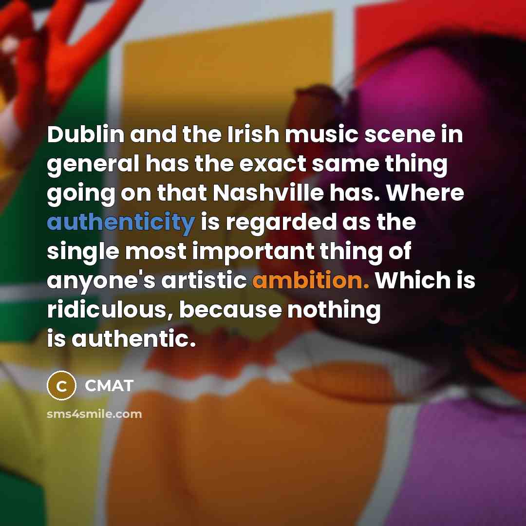 “Dublin and the Irish music scene in general has the…” quote by CMAT