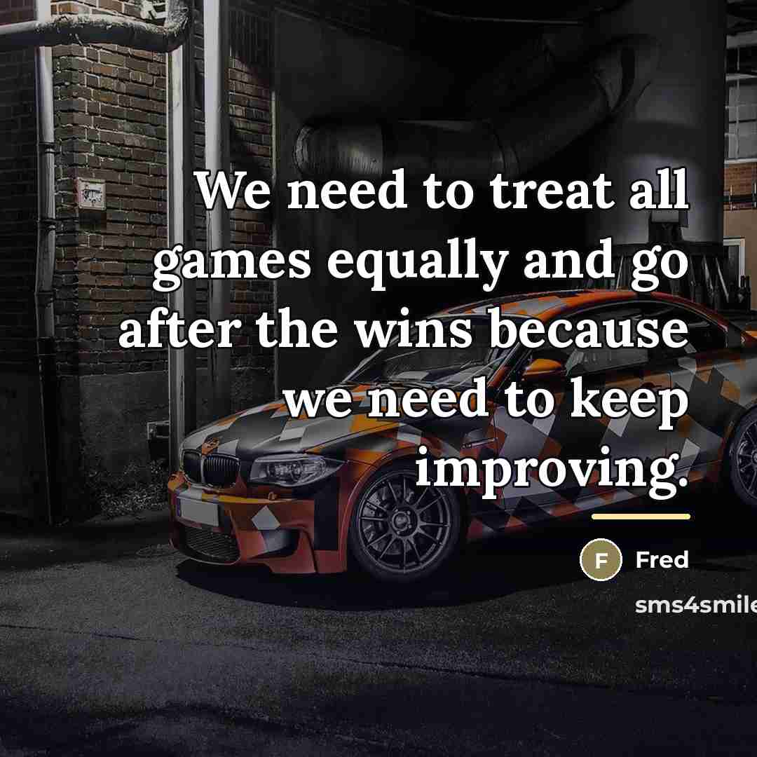 “We need to treat all games equally and go after…” quote by Fred