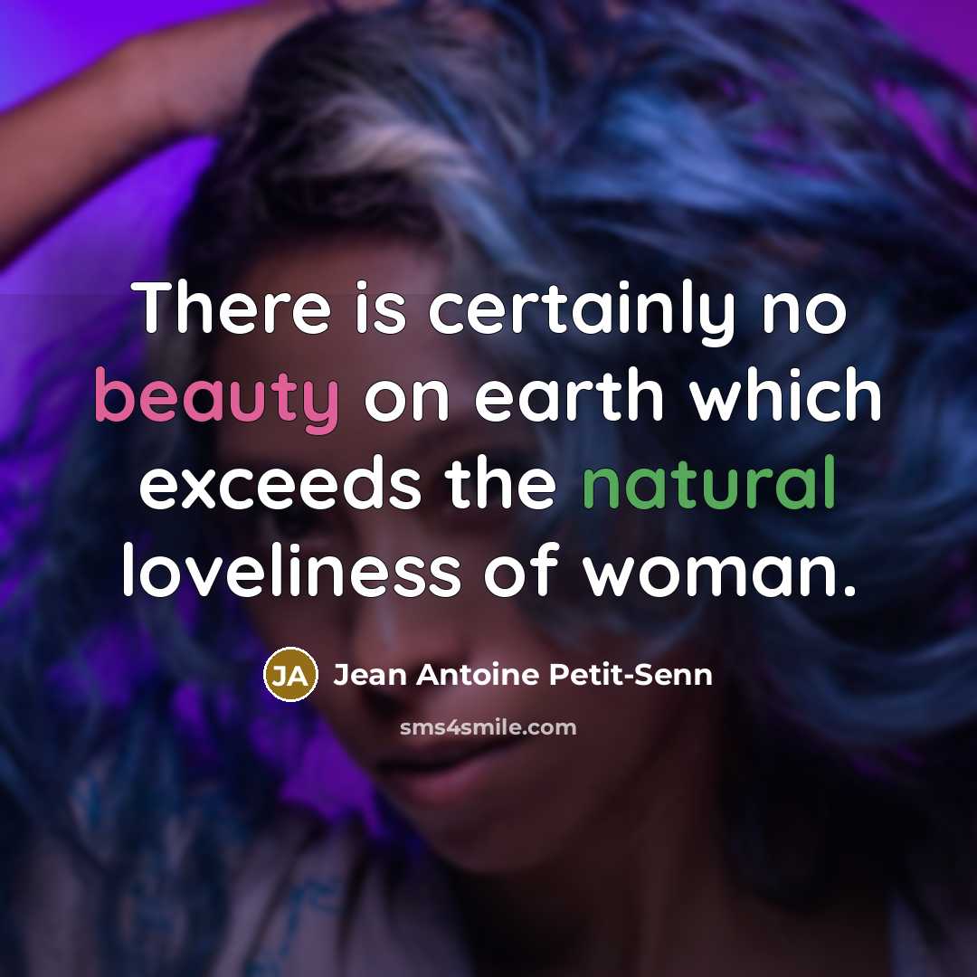 “There is certainly no beauty on earth which exceeds the…” quote by Jean Antoine Petit-Senn