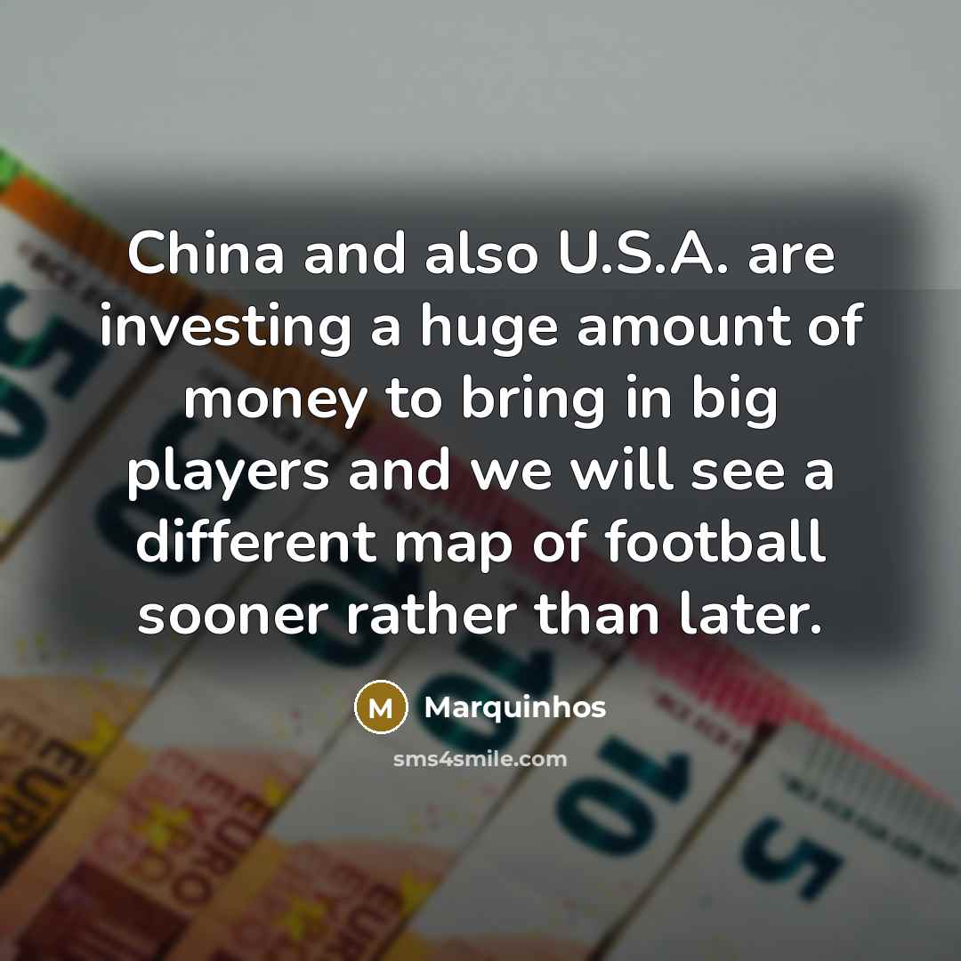 “China and also U.S.A. are investing a huge amount of…” quote by Marquinhos