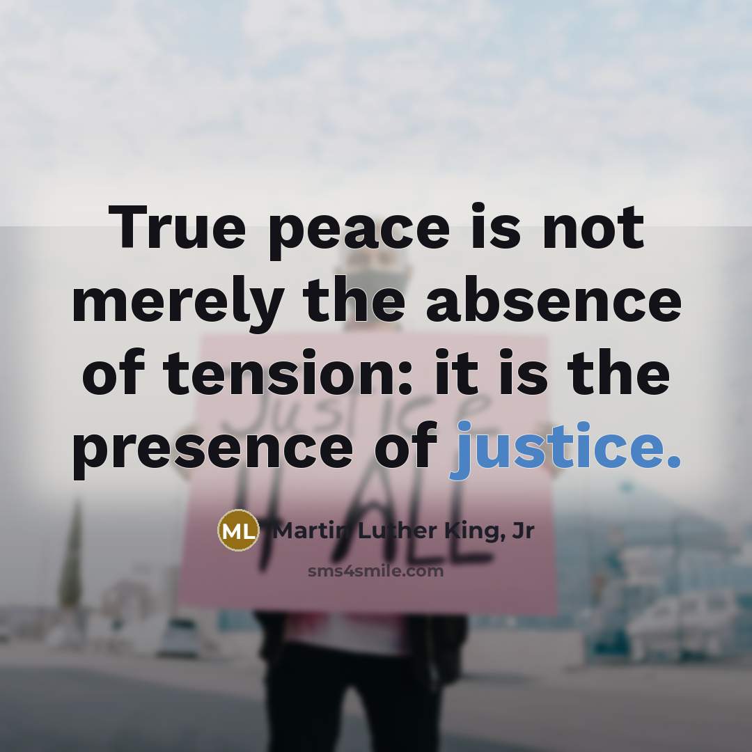 “True peace is not merely the absence of tension: it…” quote by Martin Luther King, Jr