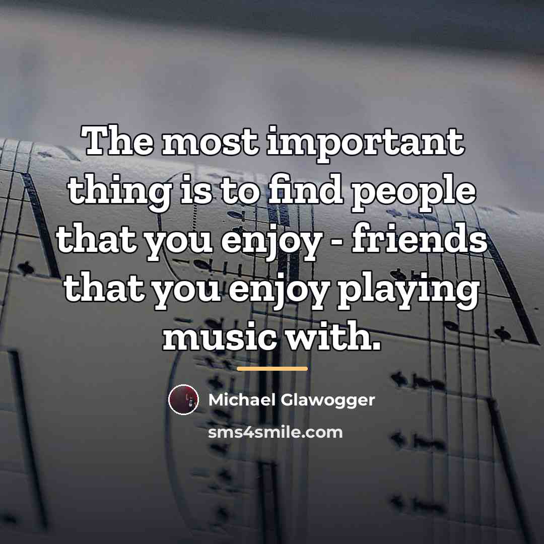 “The most important thing is to find people that you…” quote by Michael Glawogger