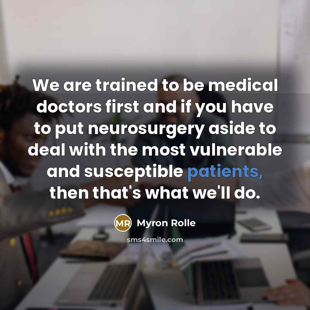 “We are trained to be medical doctors first and if…” quote by Myron Rolle