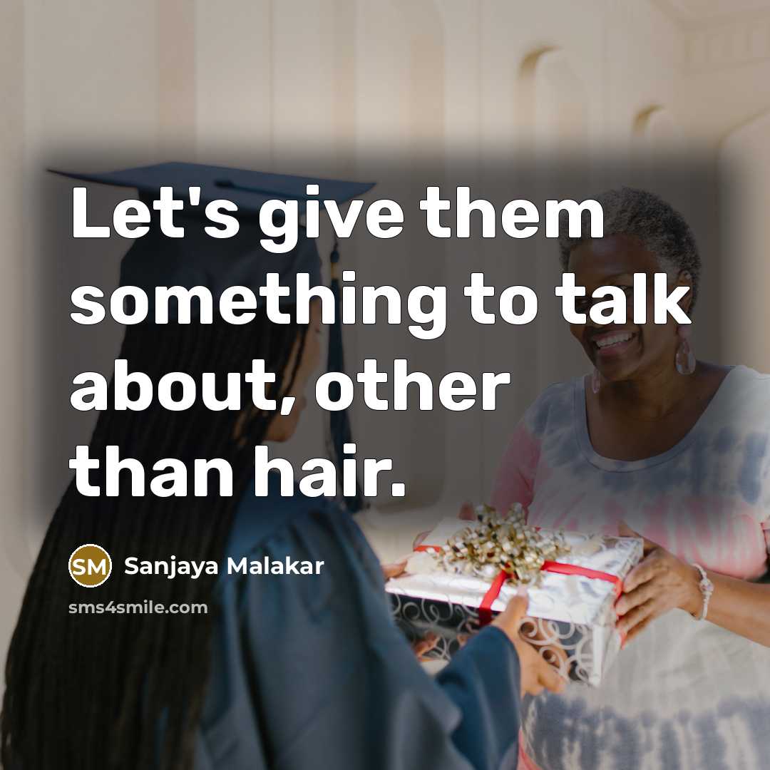 “Let's give them something to talk about, other than hair.…” quote by Sanjaya Malakar