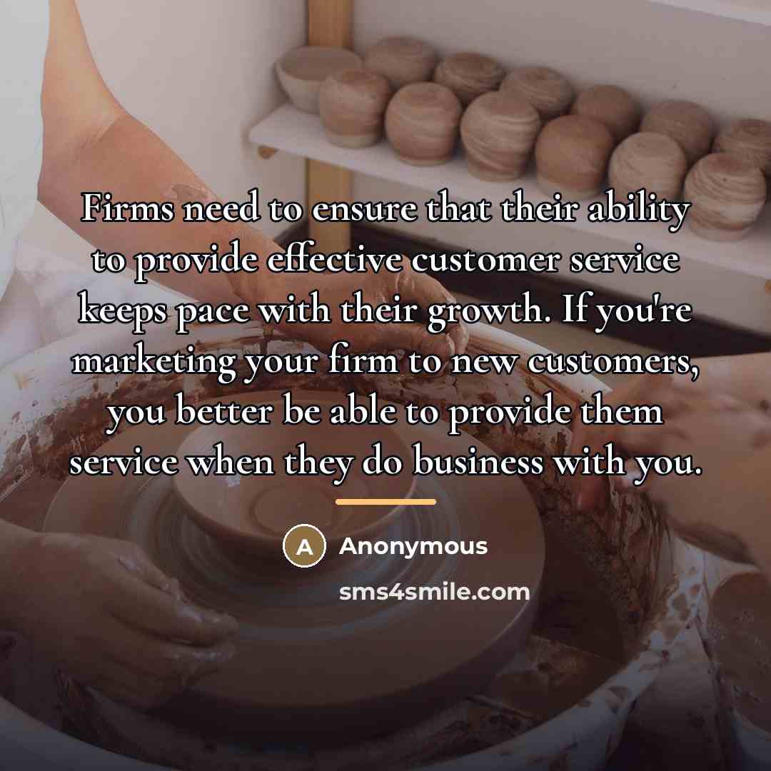 “Firms need to ensure that their ability to provide effective…” quote by Anonymous