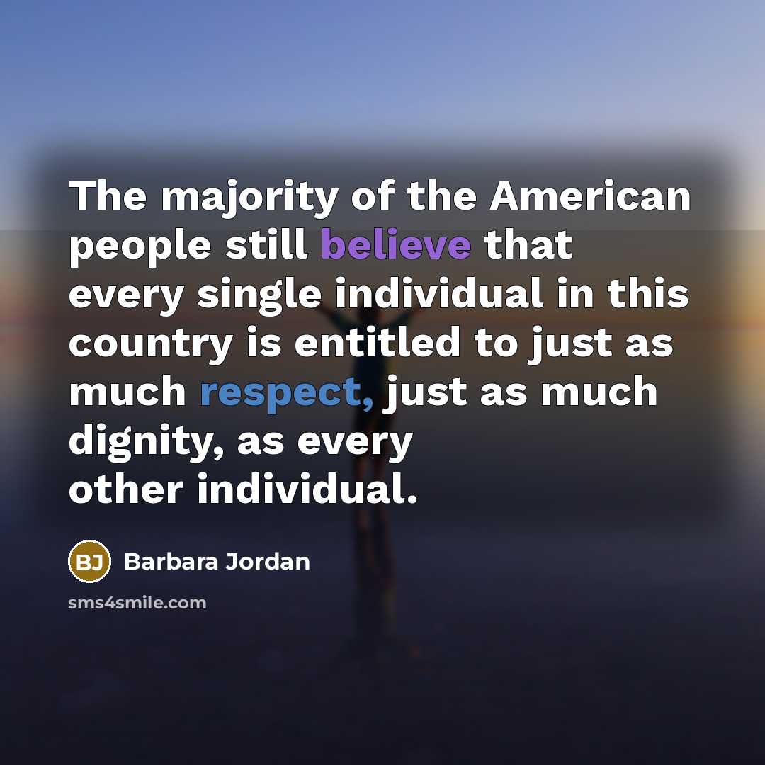 “The majority of the American people still believe that every…” quote by Barbara Jordan