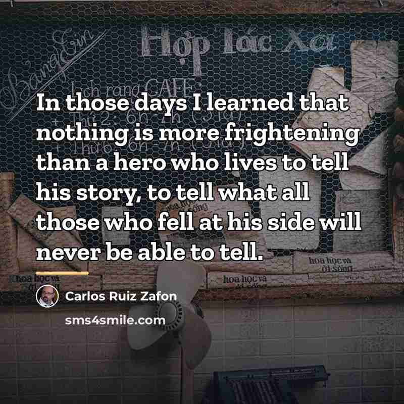“In those days I learned that nothing is more frightening…” quote by Carlos Ruiz Zafon