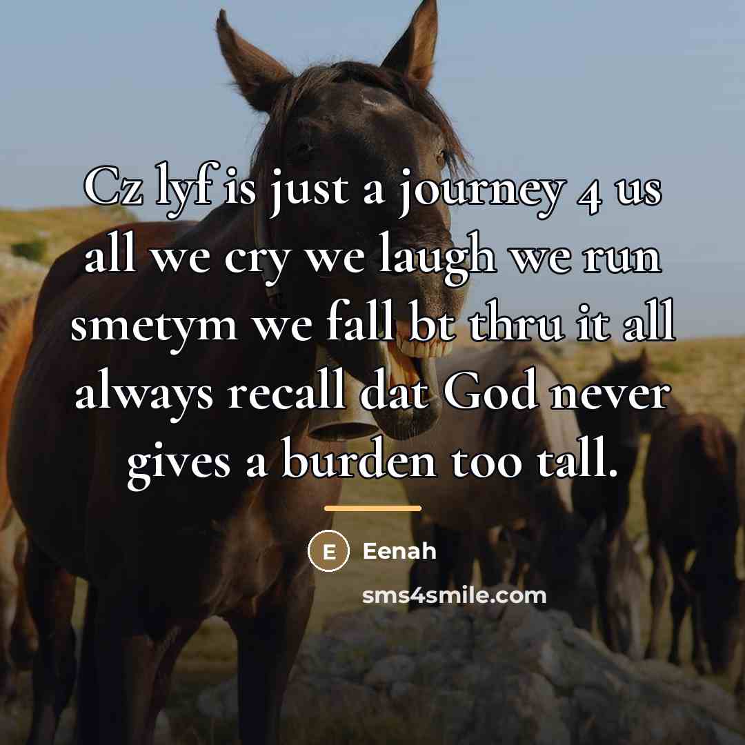 “Cz lyf is just a journey 4 us all we…” quote by Eenah