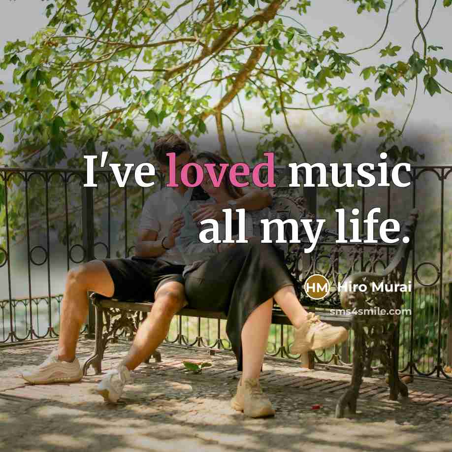 “I've loved music all my life.…” quote by Hiro Murai