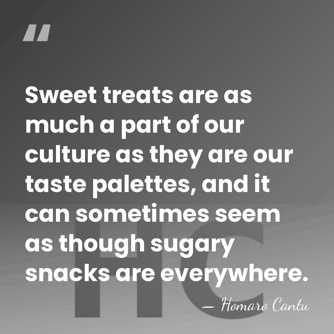 Sweet treats are as much a part of our culture as they&hellip; - Homaro Cantu