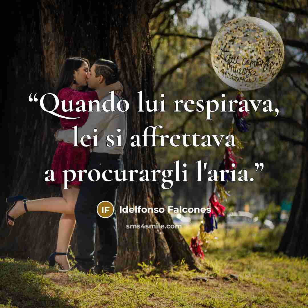 “Quando lui respirava, lei si affrettava a procurargli l'aria.” quote by Idelfonso Falcones