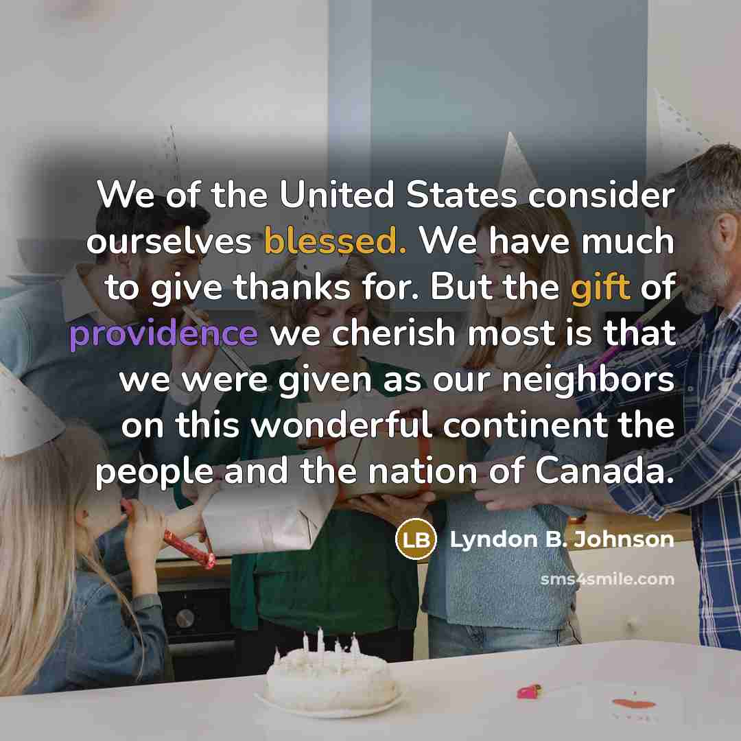 “We of the United States consider ourselves blessed. We have…” quote by Lyndon B. Johnson