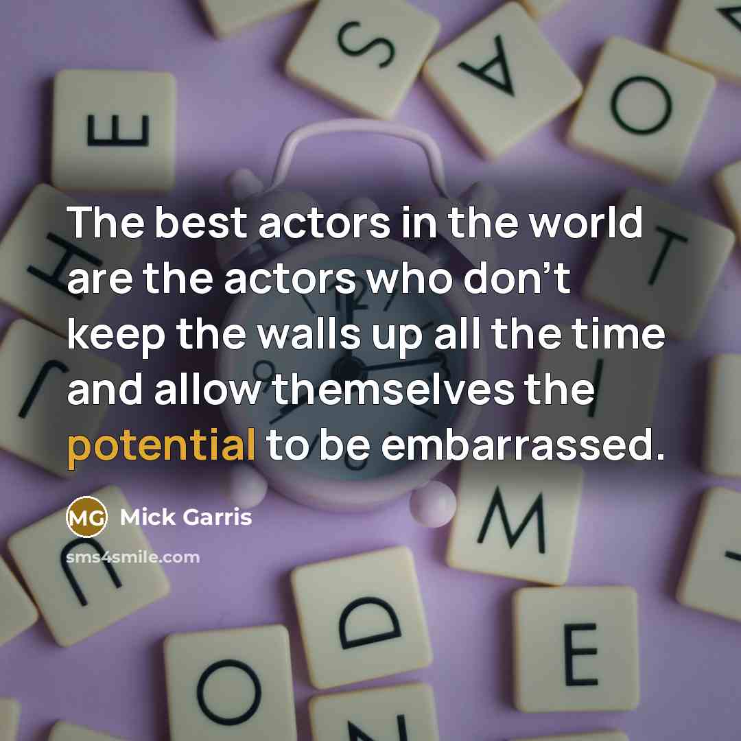 “The best actors in the world are the actors who…” quote by Mick Garris