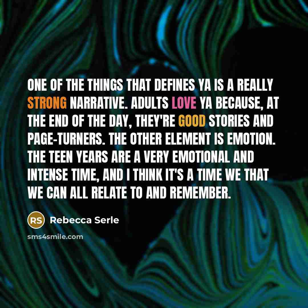 “One of the things that defines YA is a really…” quote by Rebecca Serle