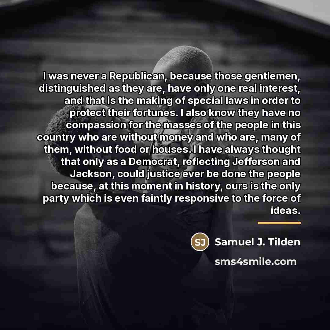 “I was never a Republican, because those gentlemen, distinguished as…” quote by Samuel J. Tilden