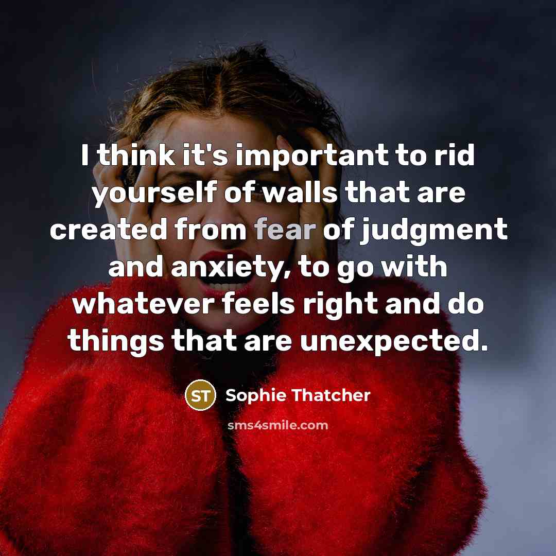 “I think it's important to rid yourself of walls that…” quote by Sophie Thatcher