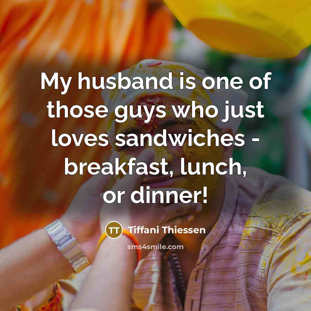 “My husband is one of those guys who just loves…” quote by Tiffani Thiessen