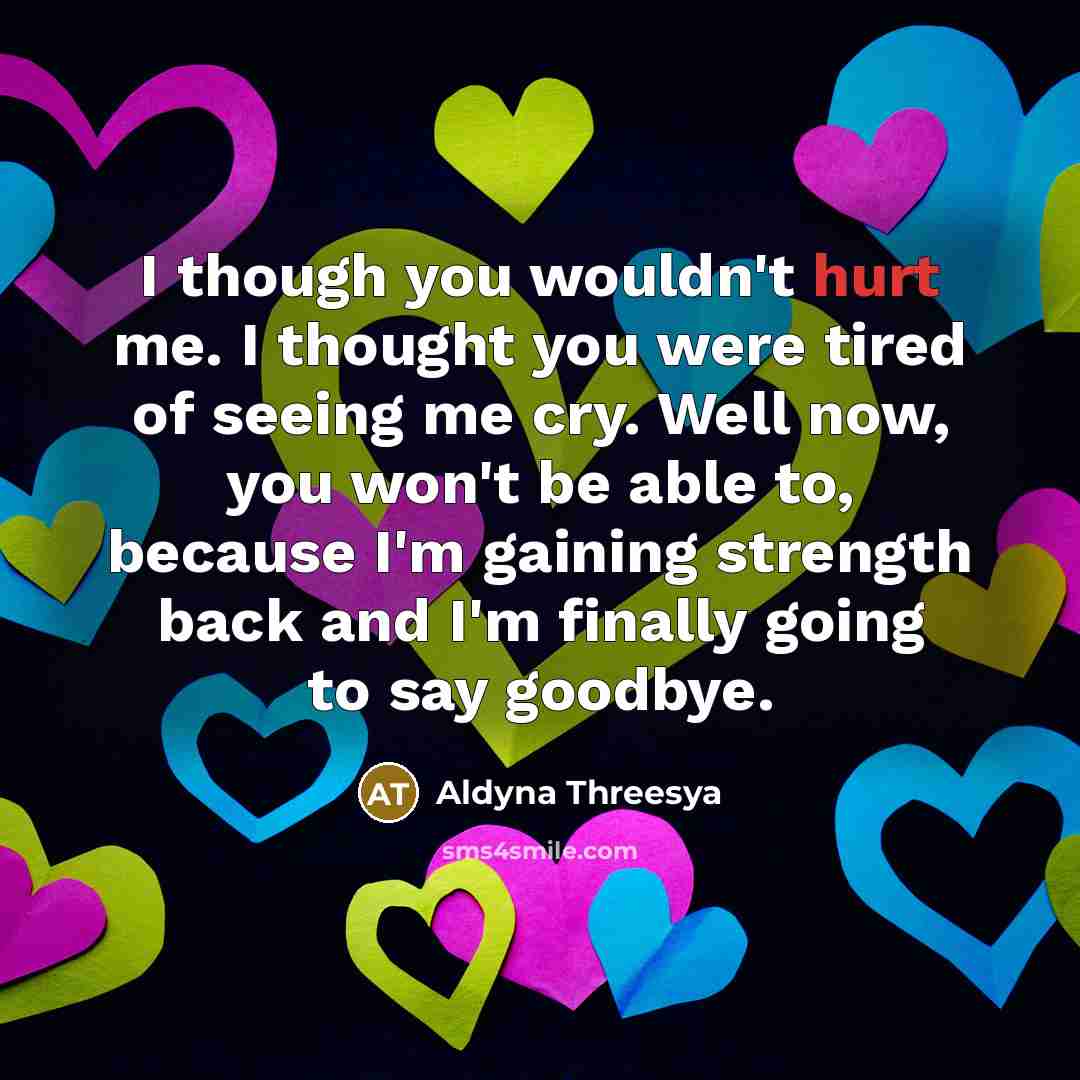 “I though you wouldn't hurt me. I thought you were…” quote by Aldyna Threesya