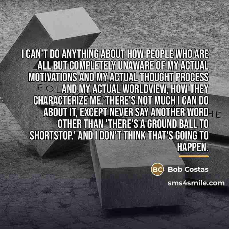 “I can't do anything about how people who are all…” quote by Bob Costas