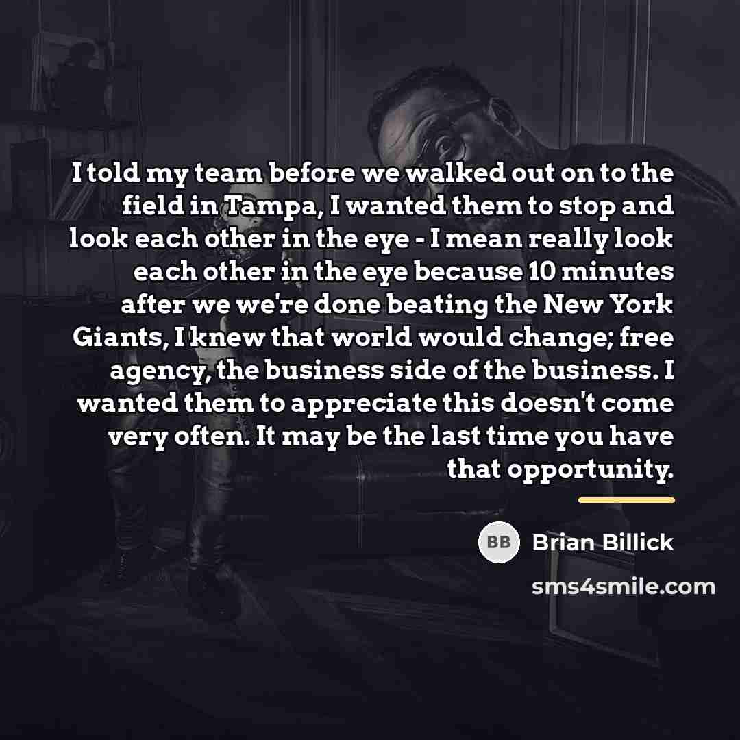 “I told my team before we walked out on to…” quote by Brian Billick