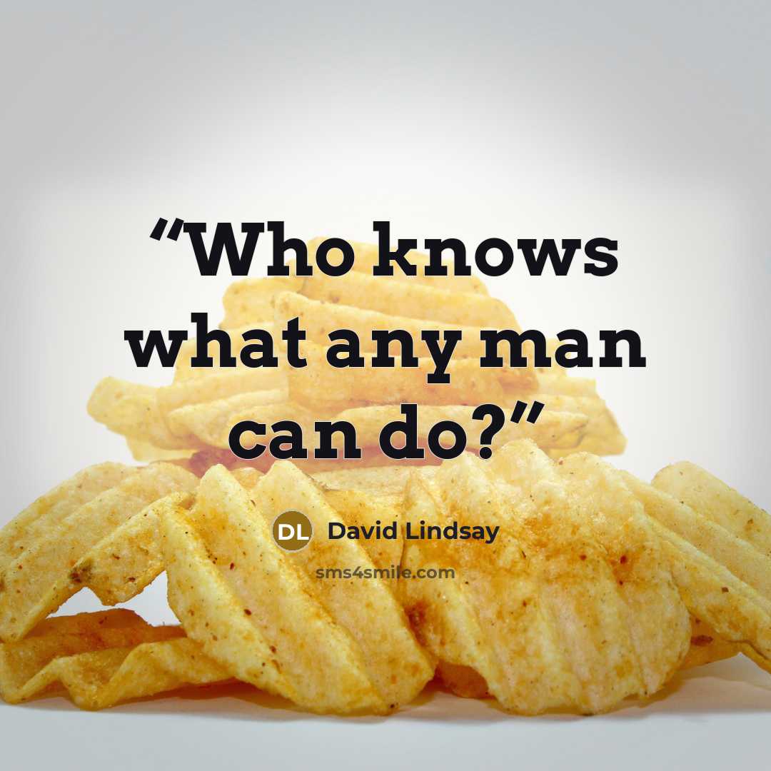 “Who knows what any man can do?” quote by David Lindsay