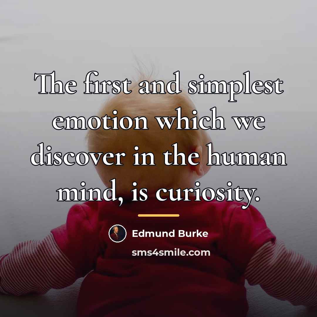 “The first and simplest emotion which we discover in the…” quote by Edmund Burke