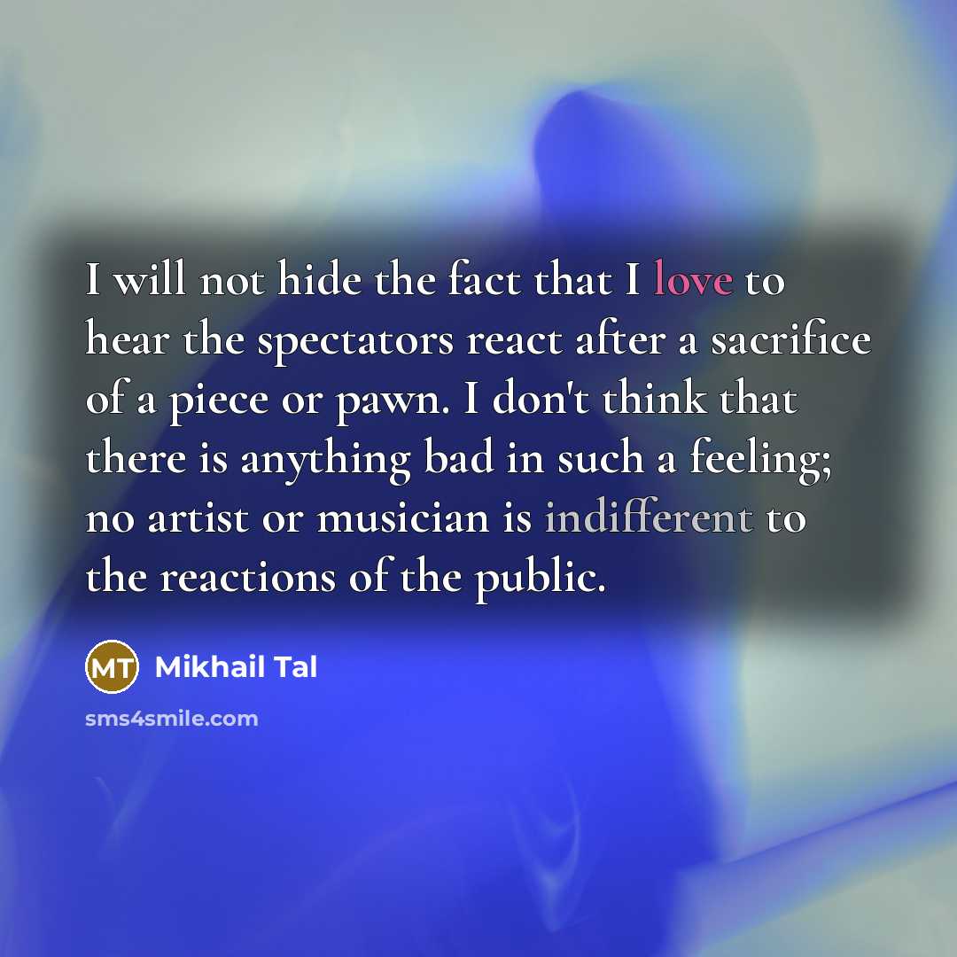 “I will not hide the fact that I love to…” quote by Mikhail Tal