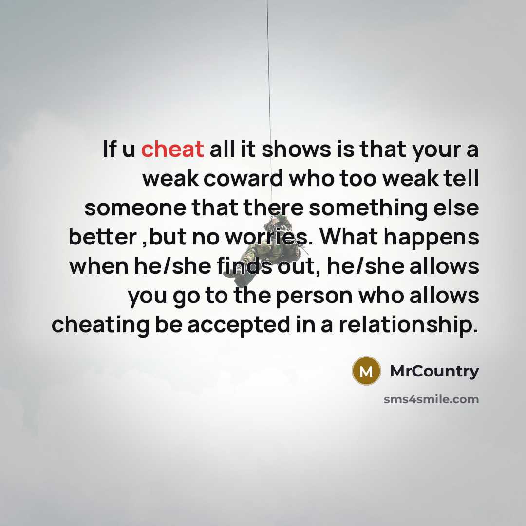 “If u cheat all it shows is that your a…” quote by MrCountry