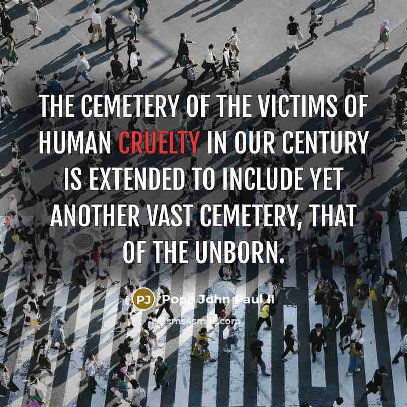 “The cemetery of the victims of human cruelty in our…” quote by Pope John Paul II