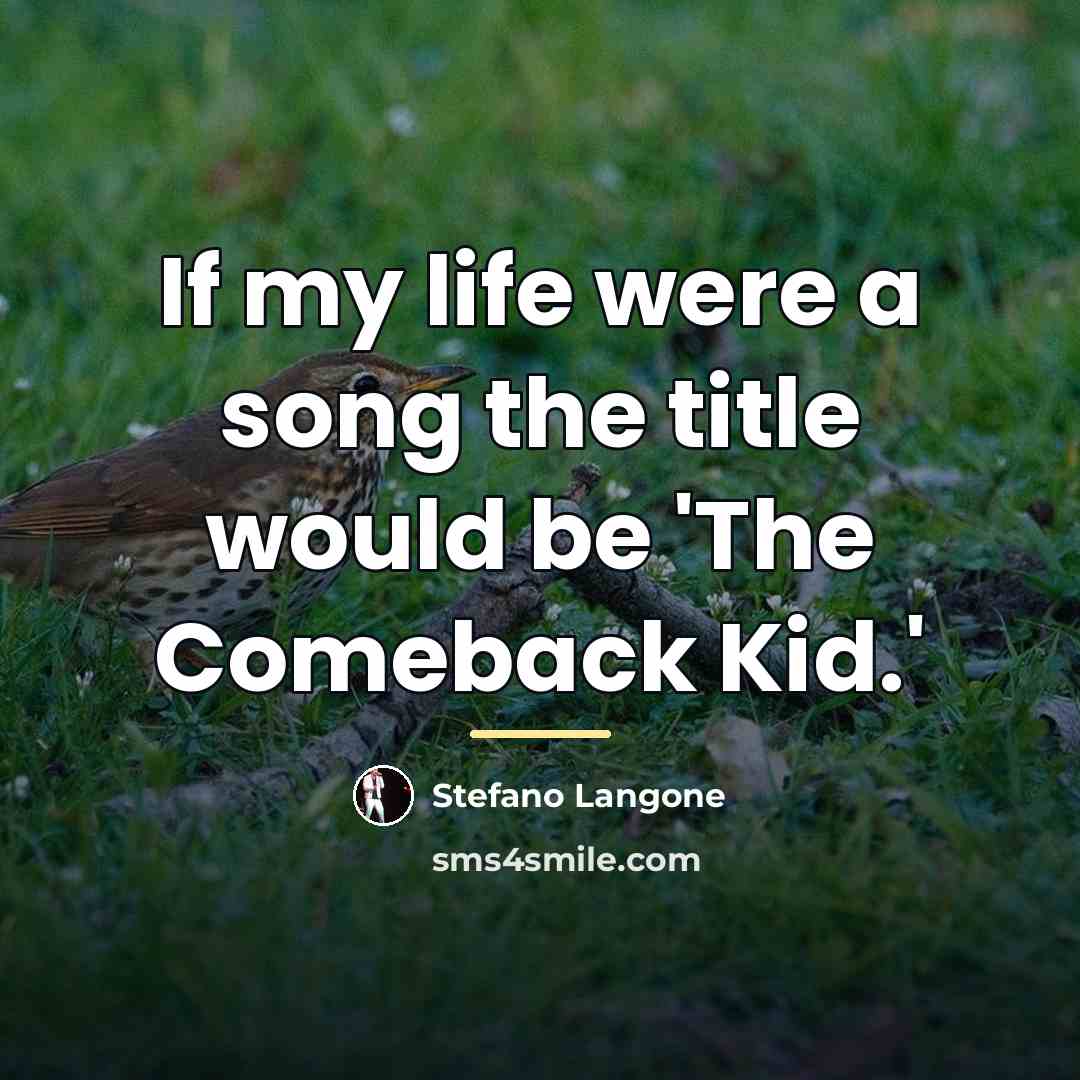 “If my life were a song the title would be…” quote by Stefano Langone