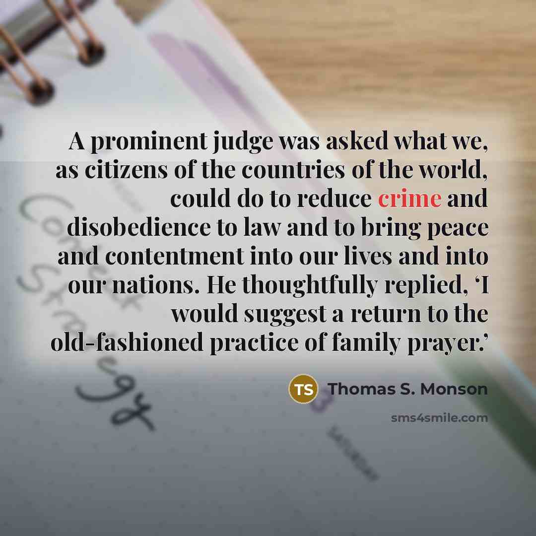 “A prominent judge was asked what we, as citizens of…” quote by Thomas S. Monson