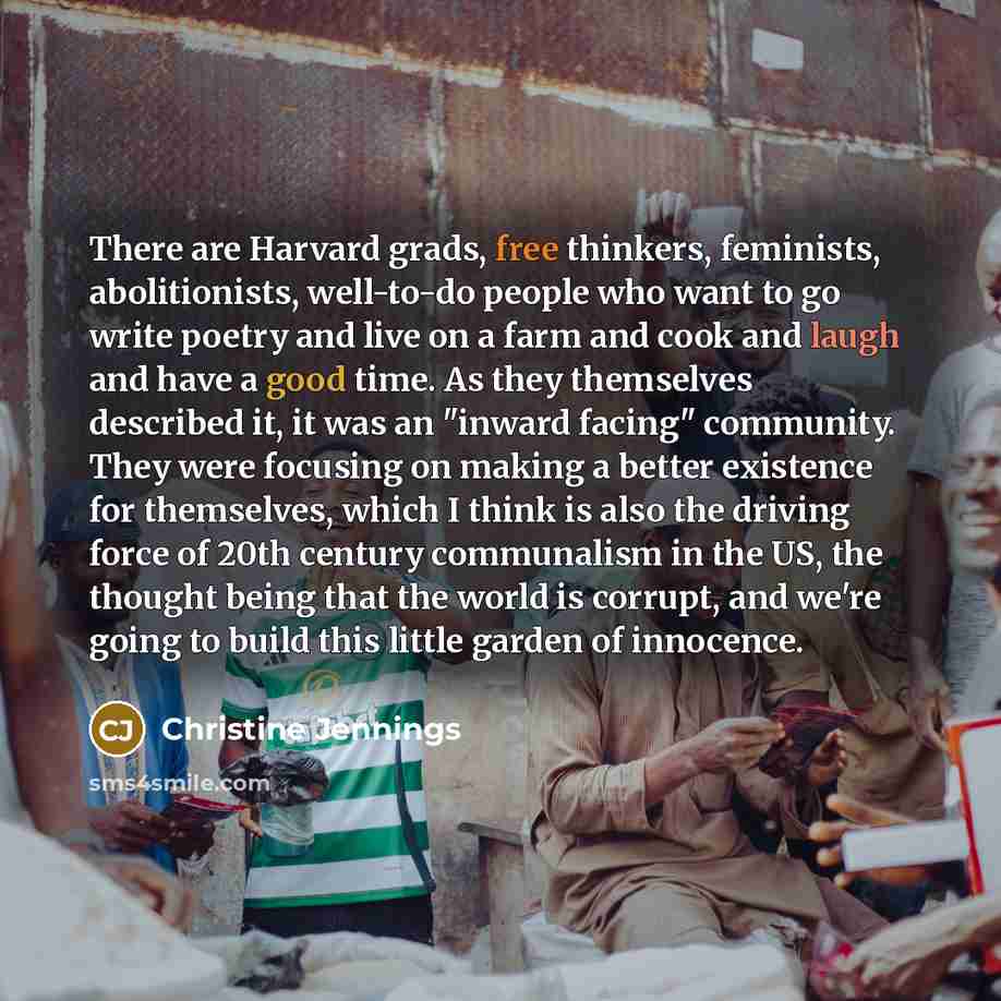 “There are Harvard grads, free thinkers, feminists, abolitionists, well-to-do people…” quote by Christine Jennings