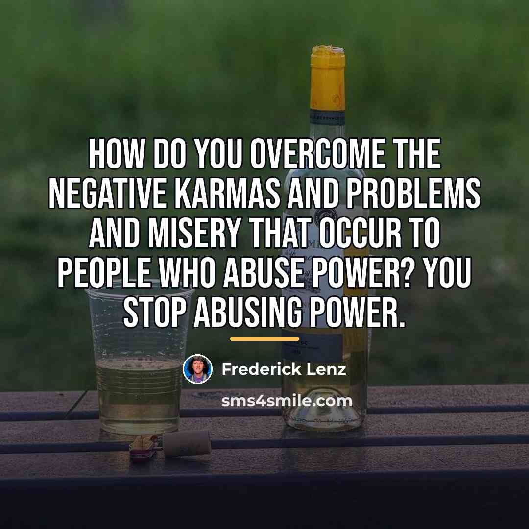 “How do you overcome the negative karmas and problems and…” quote by Frederick Lenz