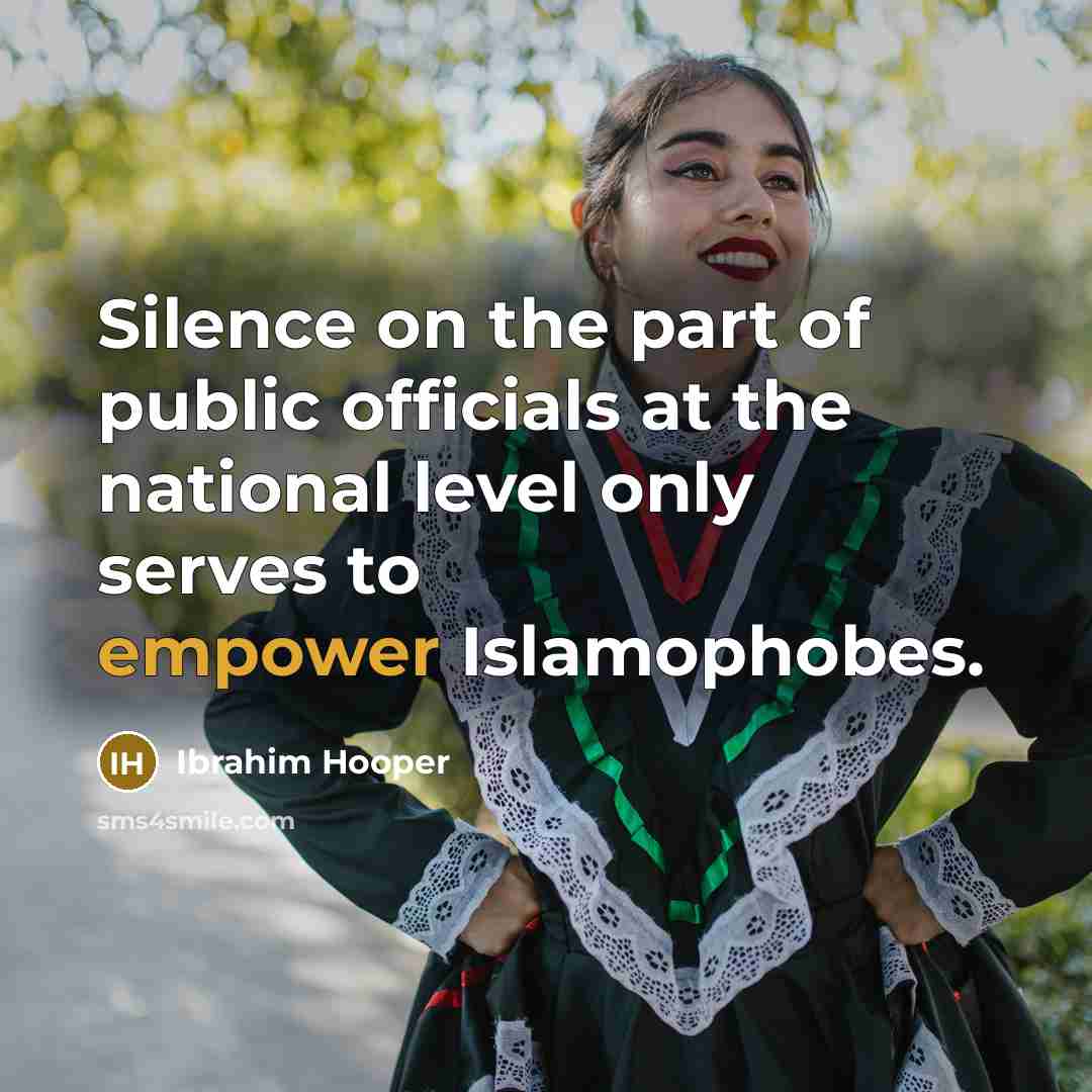 “Silence on the part of public officials at the national…” quote by Ibrahim Hooper
