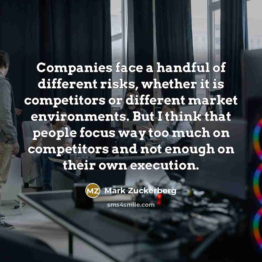 “Companies face a handful of different risks, whether it is…” quote by Mark Zuckerberg