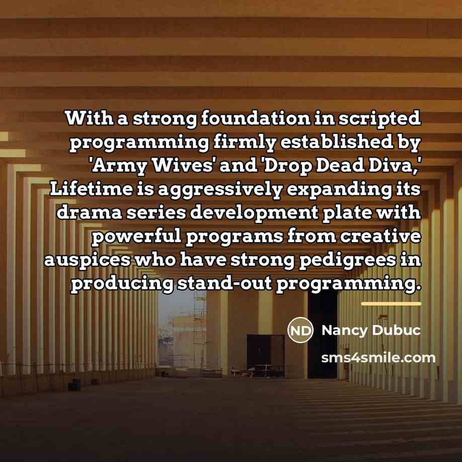 “With a strong foundation in scripted programming firmly established by…” quote by Nancy Dubuc
