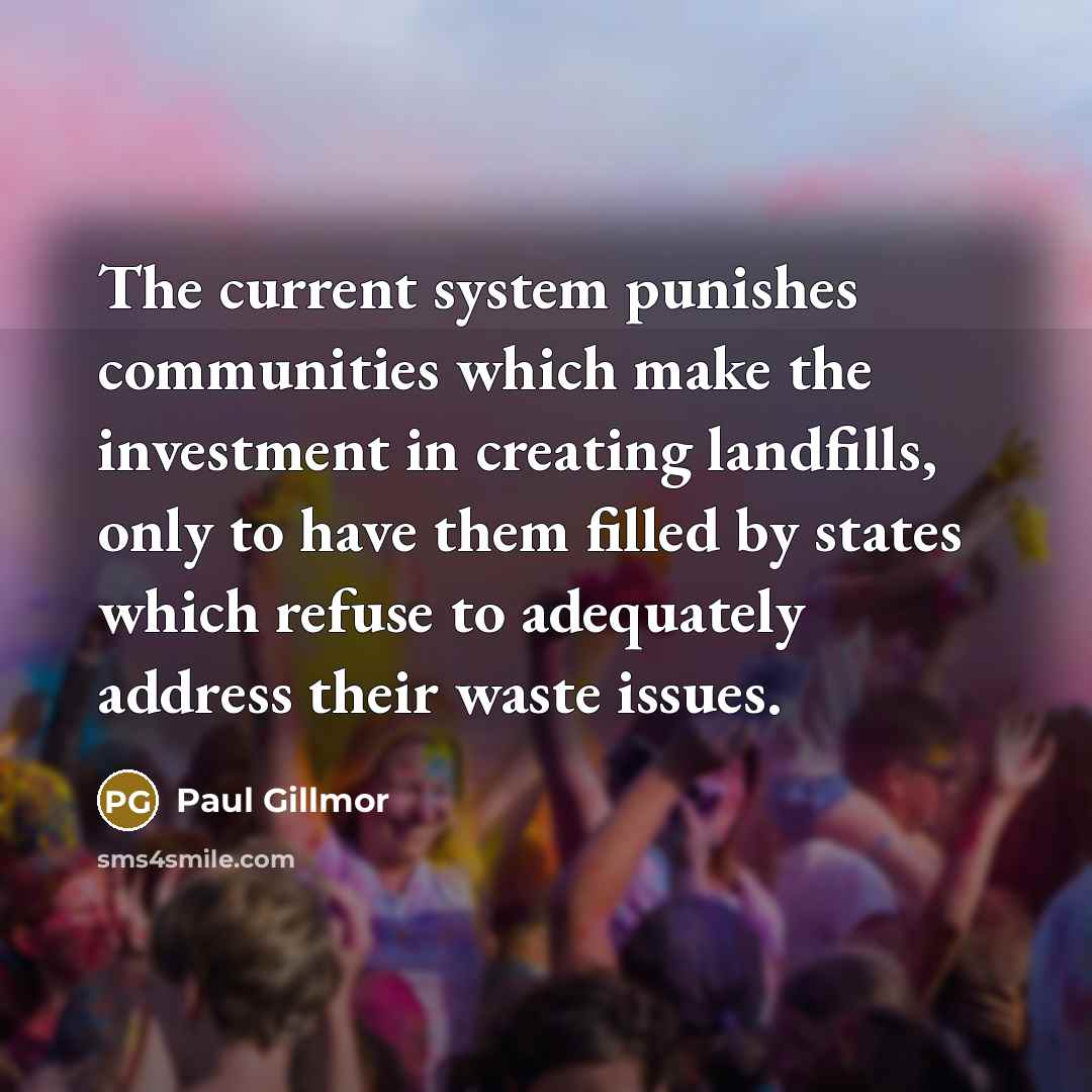 “The current system punishes communities which make the investment in…” quote by Paul Gillmor