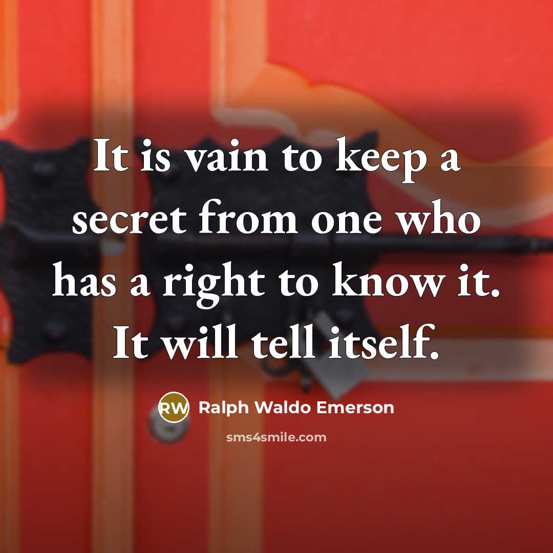 “It is vain to keep a secret from one who…” quote by Ralph Waldo Emerson