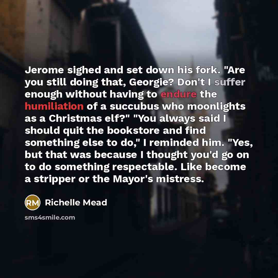 “Jerome sighed and set down his fork. "Are you still…” quote by Richelle Mead