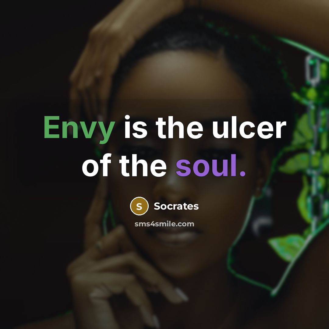 “Envy is the ulcer of the soul.…” quote by Socrates