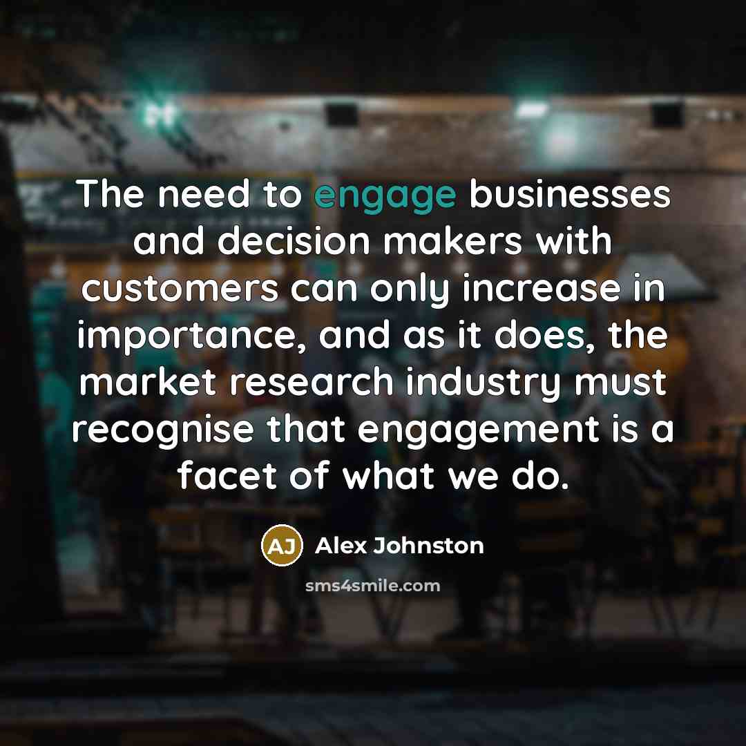 “The need to engage businesses and decision makers with customers…” quote by Alex Johnston