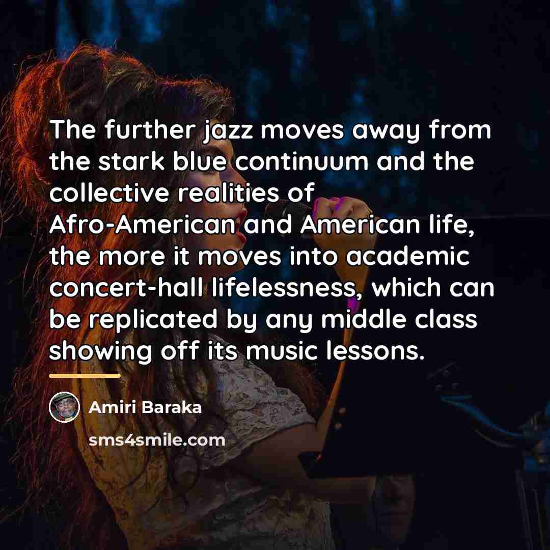“The further jazz moves away from the stark blue continuum…” quote by Amiri Baraka