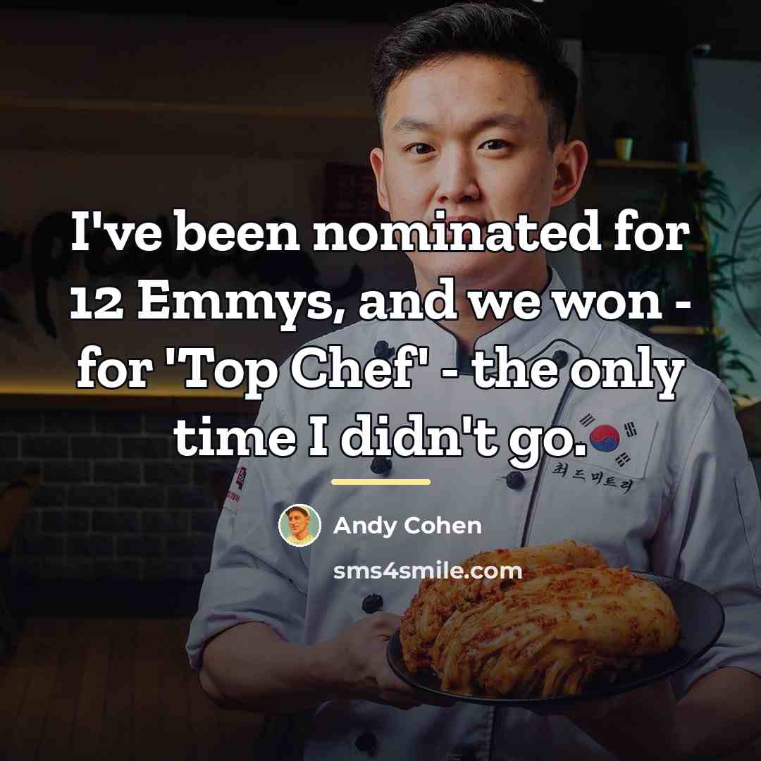 “I've been nominated for 12 Emmys, and we won -…” quote by Andy Cohen