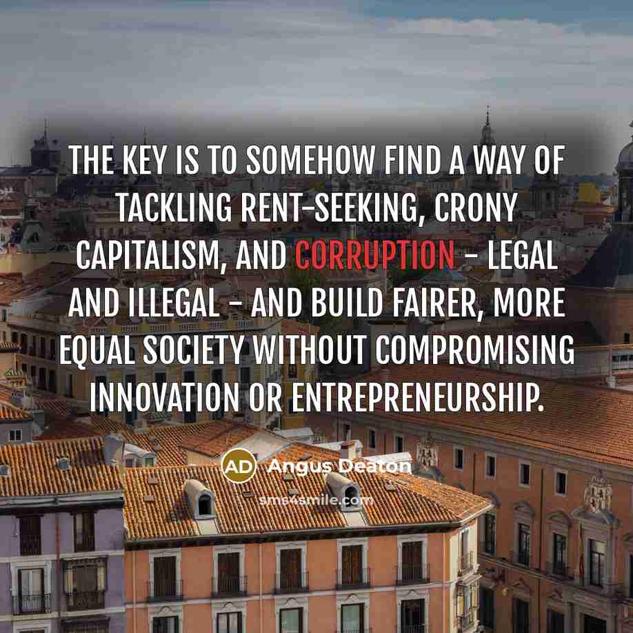 “The key is to somehow find a way of tackling…” quote by Angus Deaton