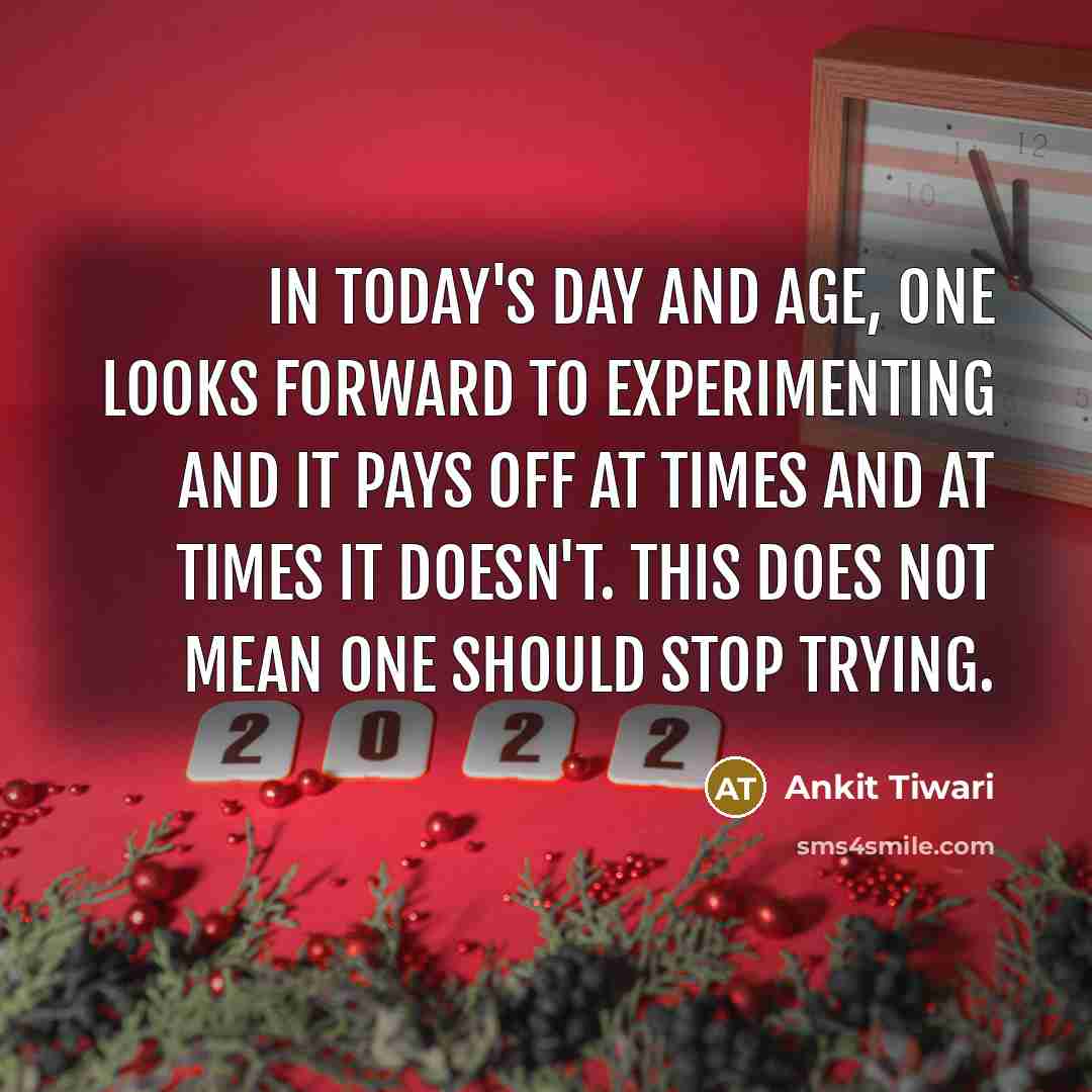 “In today's day and age, one looks forward to experimenting…” quote by Ankit Tiwari