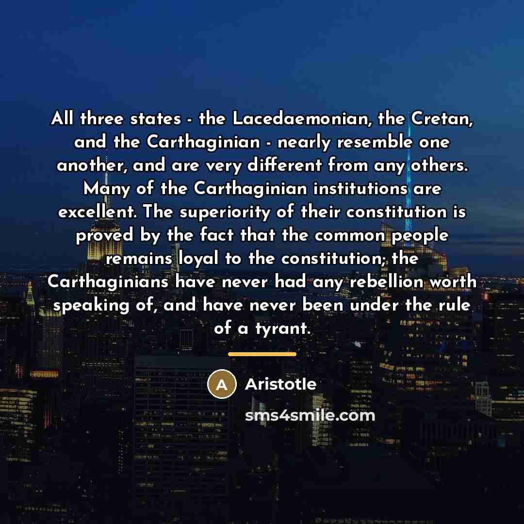 “All three states - the Lacedaemonian, the Cretan, and the…” quote by Aristotle