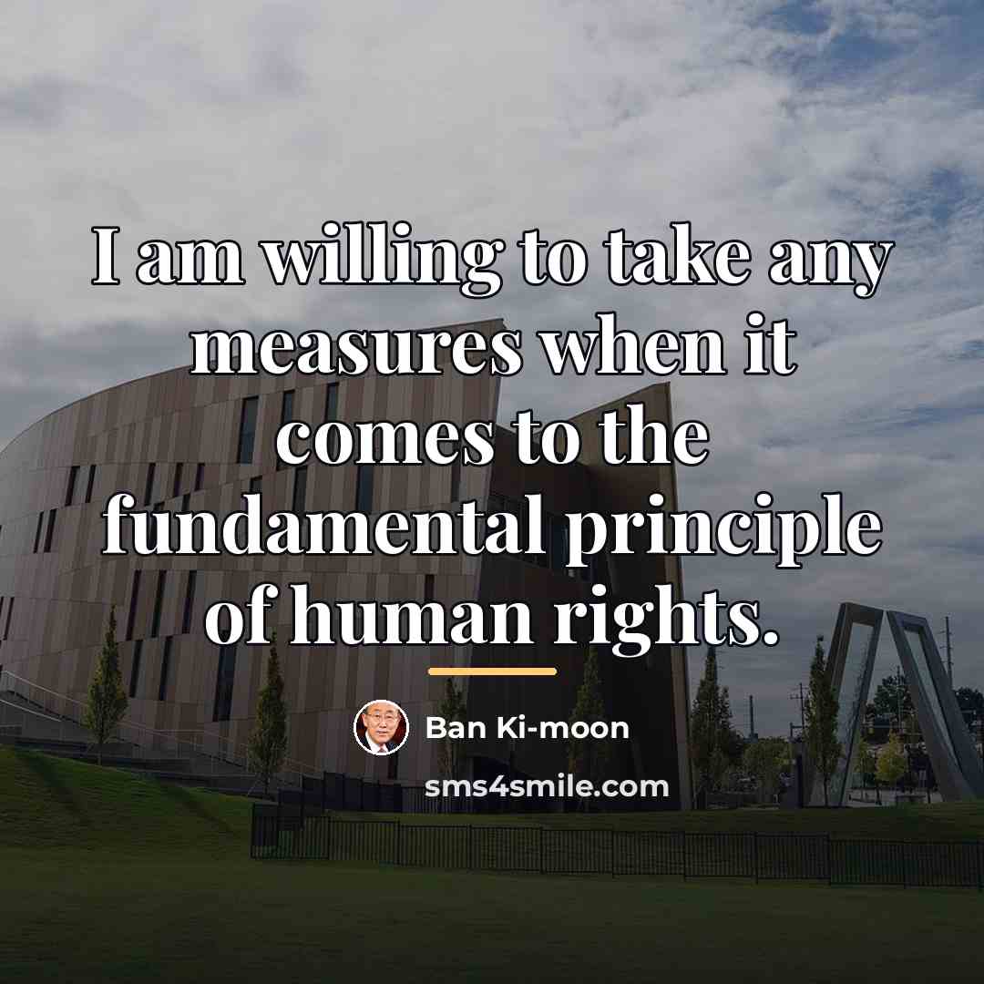 “I am willing to take any measures when it comes…” quote by Ban Ki-moon