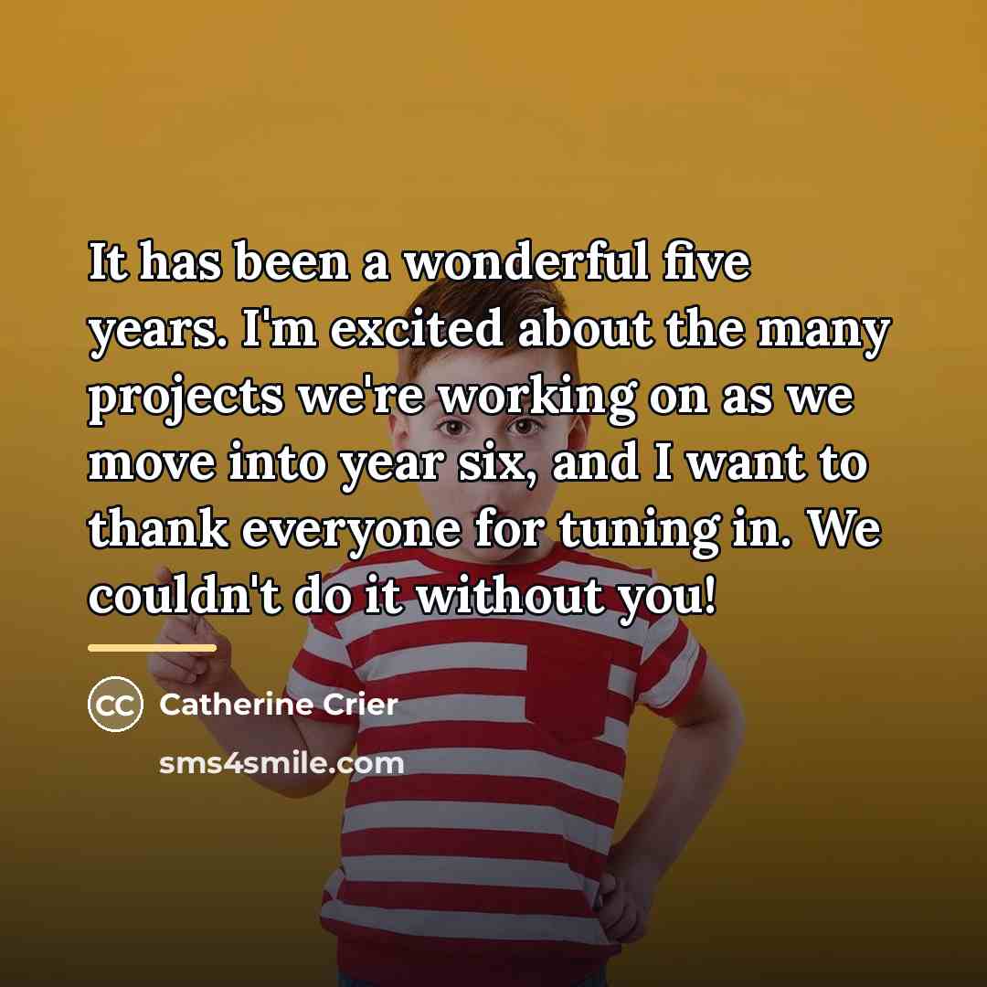 “It has been a wonderful five years. I'm excited about…” quote by Catherine Crier